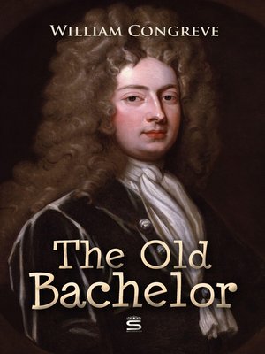 cover image of The Old Bachelor